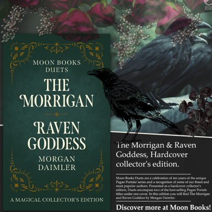 The Morrigan & Raven Goddess — Magical Collector’s Edition by Morgan Daimler