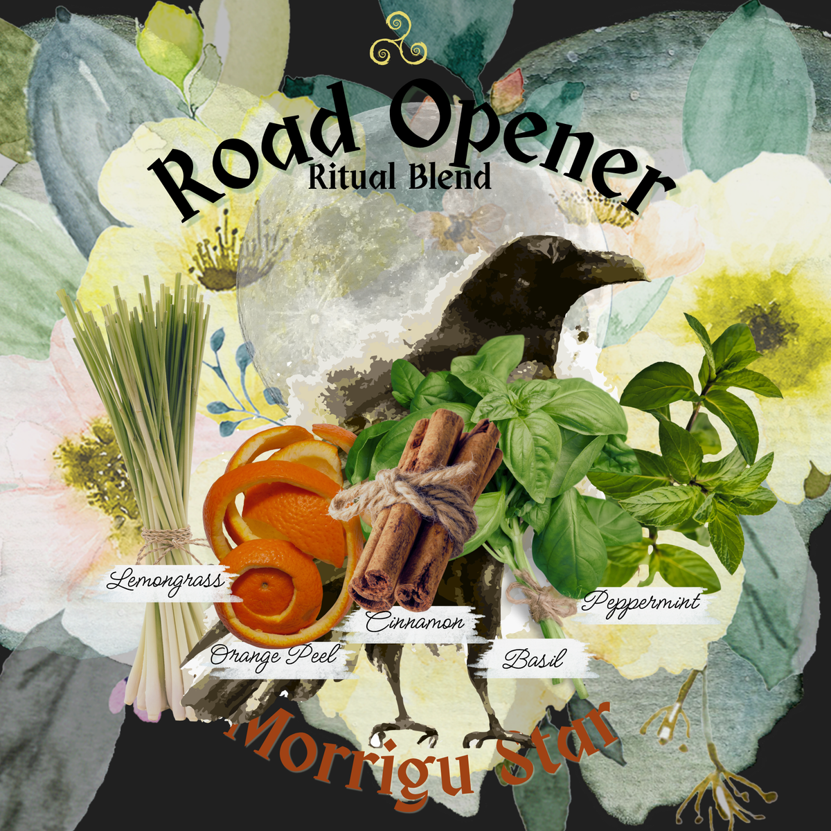 Ritual blend spice and herb mix illustrated with a raven, cinnamon sticks, basil, peppermint, lemongrass, orange peel, and flowers on a dark background. Text reads 'Road Opener Ritual Blend' and 'Morrigu Stat'.