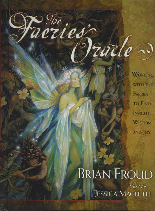 Faeries’ Oracle – 66-Card Oracle Deck with Illustrated Guidebook by Brian Froud