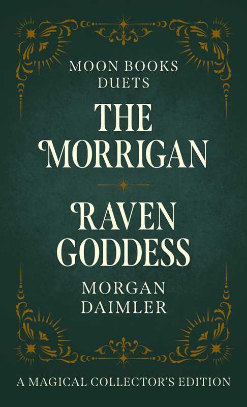 The Morrigan & Raven Goddess — Magical Collector’s Edition by Morgan Daimler